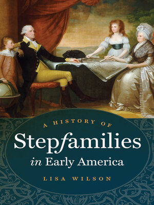 cover image of A History of Stepfamilies in Early America